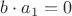 $b\cdot a_1 = 0$
