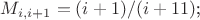 $M_{i,i+1}=(i+1)/(i+11)$;