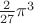 $\frac2{27}\pi^3$