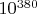 $10^{380}$