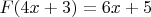 $F(4x+3)=6x+5$