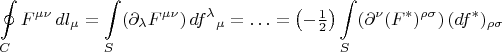 $$\oint\limits_{C}F^{\mu\nu}\,dl_\mu=\int\limits_{S}(\partial_\lambda F^{\mu\nu})\,df^\lambda{}_\mu=\ldots=\left(-\tfrac{1}{2}\right)\int\limits_{S}(\partial^\nu(F^*)^{\rho\sigma})\,(df^*)_{\rho\sigma}$$