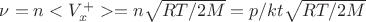 $\nu = n<V_x^+>=n \sqrt{RT/2M}=p/kt \sqrt {RT/2M}$