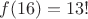 $f(16)=13!$