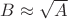 $B\approx\sqrt A$ $B\approx\sqrt A$