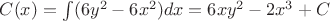 $C(x) = \int (6y^2 - 6x^2) dx = 6xy^2 - 2x^3 + C$