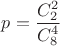 $p=\dfrac{C_2^2}{C_8^4}$