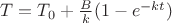 $T=T_0+\frac B k(1-e^{-kt})$