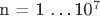 n = 1 \dots 10^{7}