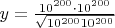 $y=\frac{10^{200}\cdot 10^{200}}{\sqrt{10^{200}\sdot 10^{200}}}$