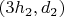 $(3h_{2}, d_{2})$