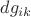 $dg_{ik}$