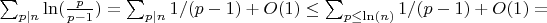 $\sum_{p|n} \ln(\frac {p}{p-1})=\sum_{p|n} 1/(p-1)+O(1) \leq \sum_{p \leq \ln(n)}1/(p-1)+O(1)=$