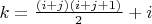 $k = \frac{(i + j)(i + j + 1)}{2} + i$