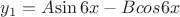 $y_1=A{\sin 6x}-B{cos 6x}$