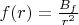 $ f(r) = \frac{B_f}{r^2}$