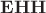 $\mathbf{EHH}$