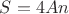 $S=4An$