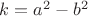 $k=a^2-b^2$