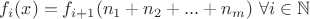 $f_{i}(x)=f_{i+1}(n_{1}+n_{2}+...+n_{m})$  $\forall i\in\mathbb{N}$