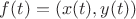 $f(t)=(x(t),y(t))$