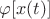 $\varphi [x(t)]$