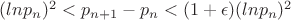 $(lnp_n)^2<p_{n+1}-p_n<(1+\epsilon)(lnp_n)^2$
