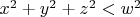 $x^2+y^2+z^2<w^2$