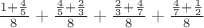 $\frac{1+\frac45}{8}+\frac{\frac45+\frac23}{8}+\frac{\frac23+\frac47}{8}+\frac{\frac47+\frac12}{8}$