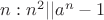 $n:n^2||a^n-1$