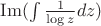 $\operatorname{Im}(\int \frac{1}{\log z}dz)$