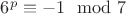 $6^p \equiv -1 \mod 7$