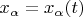 $x_\alpha=x_\alpha(t)$