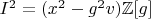 $I^2=(x^2-g^2 v) \mathbb{Z}[g]$