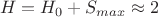 $H_{цм}=H_{0}+S_{max}\approx2$