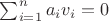 $\sum_{i=1}^n a_iv_i=0$