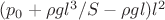 $(p_0 + \rho g l^3/S - \rho g l) l^2$