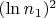 $(\ln n_1)^2$