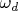 $\omega_{d}$