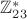$\mathbb Z_{23}^*$