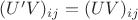 $(U'V)_{ij}=(UV)_{ij}$ $(U'V)_{ij}=(UV)_{ij}$