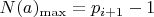$N(a)_{\max}= p_{i+1}-1$