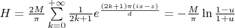 $H = \frac{2M} {\pi} \sum\limits_{k=0}^{+\infty}\frac 1{2k+1}e^{\frac {(2k+1)\pi(ix-z)}d} = -\frac M {\pi} \ln \frac {1-u }{1+u}$