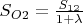 $S_{O2} = \frac{S_{12}} {1+\lambda}$