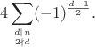 $$
4\sum_{d\mid n\atop 2\nmid d}(-1)^{\frac{d-1}2}.
$$
