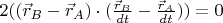 $2 ((\vec r_B - \vec r_A) \cdot (\frac{\vec r_B}{dt} - \frac{\vec r_A}{dt})) = 0$