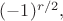 $(-1)^{r/2},$