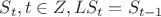 $S_t, t \in Z, LS_t=S_{t-1}$