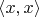$\langle x,x \rangle$
