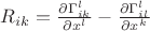 $R_{ik}=\frac{\partial \Gamma_{ik}^l}{\partial x^l}-\frac{\partial \Gamma_{il}^l}{\partial x^k}$